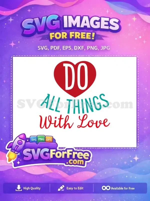 Free Do All Things With Love Free Red Heart Quote Free SVG