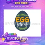Free Eggsellent Design Free Cute Easter Free Quotes SVG - Instant Download