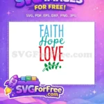 Free Blue Faith Green Hope Free Red Love Design Free SVG - Instant Download