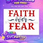 Free Red Faith Free Over Cursive Fear Quote Free SVG - Instant Download