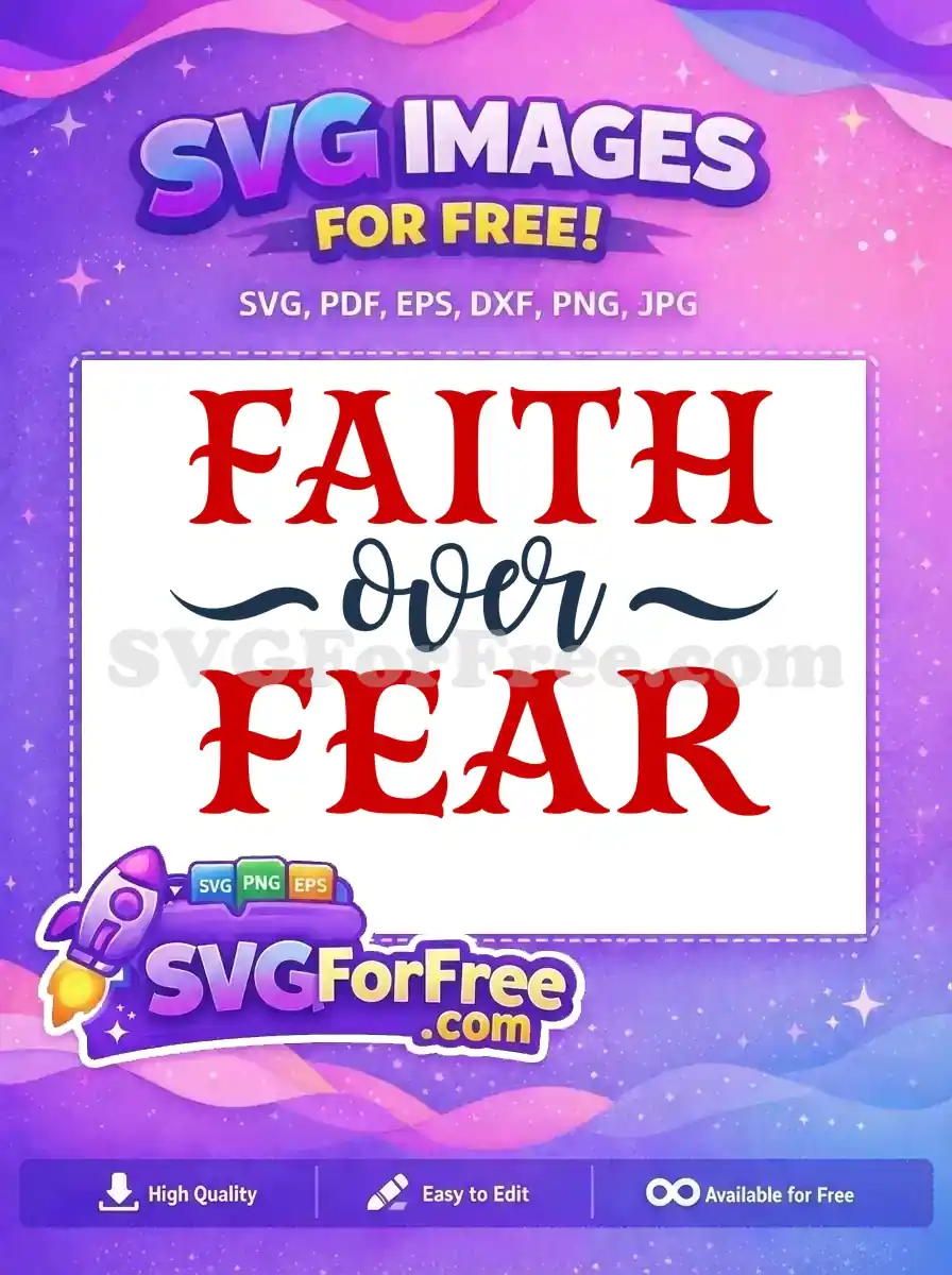 Free Red Faith Free Over Cursive Fear Quote Free SVG