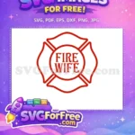 Free Firefighter Wife Quote Free Maltese Cross Emblem Free SVG - Instant Download