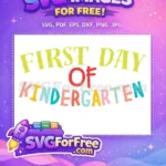 Free Colorful Letters Free First Day Kindergarten Quotes Free SVG - Instant Download