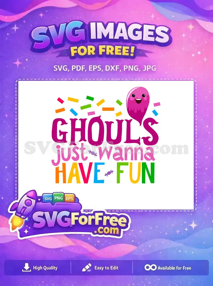 Free Cute Candy Free Ghoul's Just Wanna Have Fun Free SVG