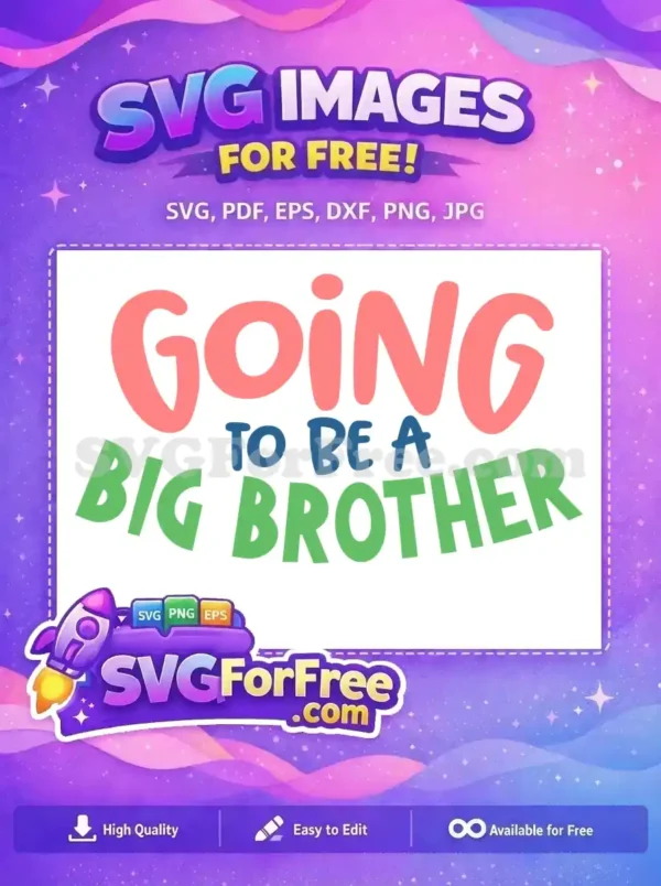 Free Pink Going Free Blue To Be Big Brother Free SVG Free Pink Going Free Blue To Be Big Brother Free SVG