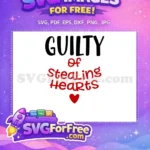 Free Guilty Black Font Free Stealing Hearts Saying Free SVG - Instant Download