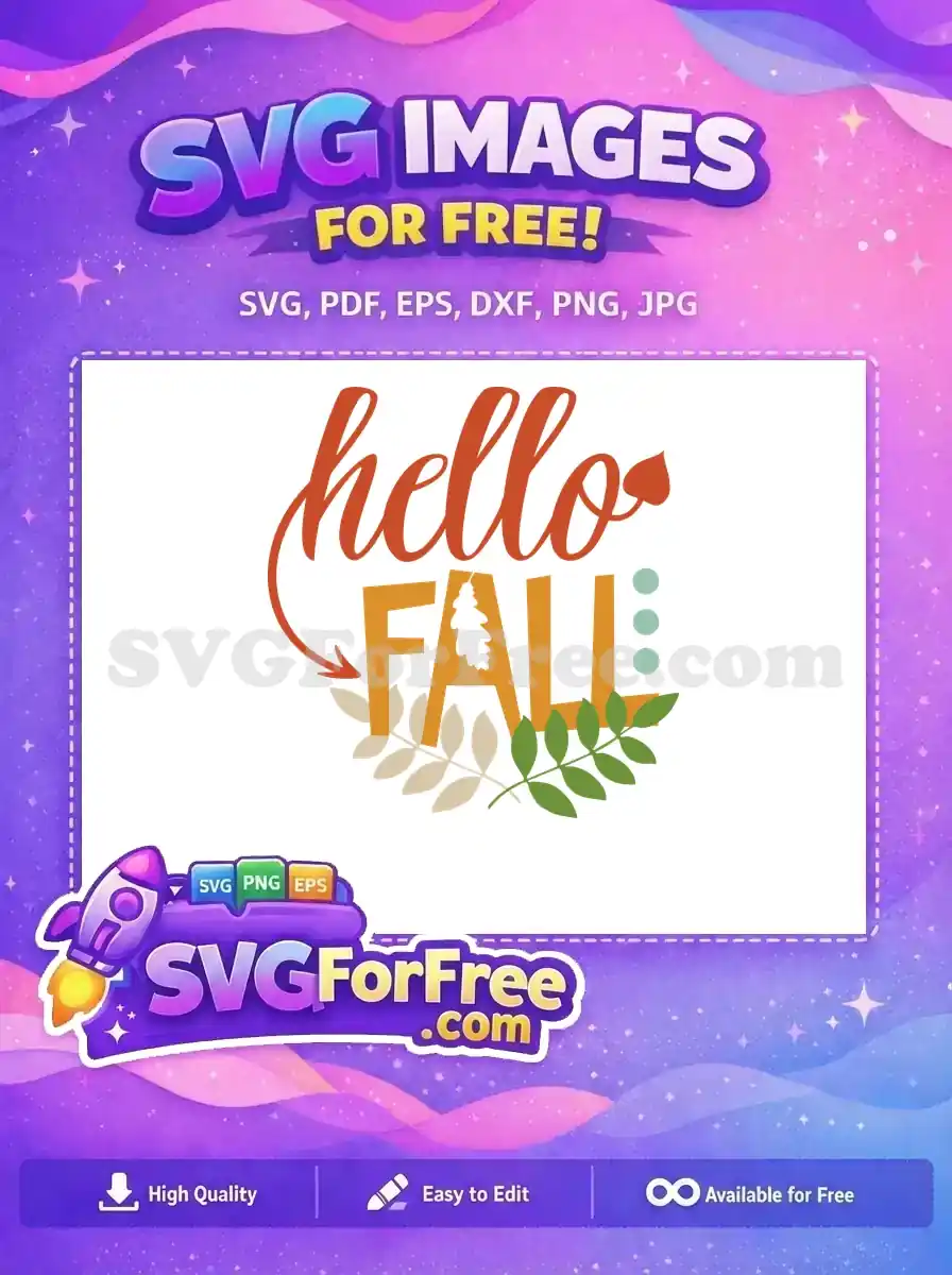Free Hello Fall Leaves Free Autumn Quote Free SVG