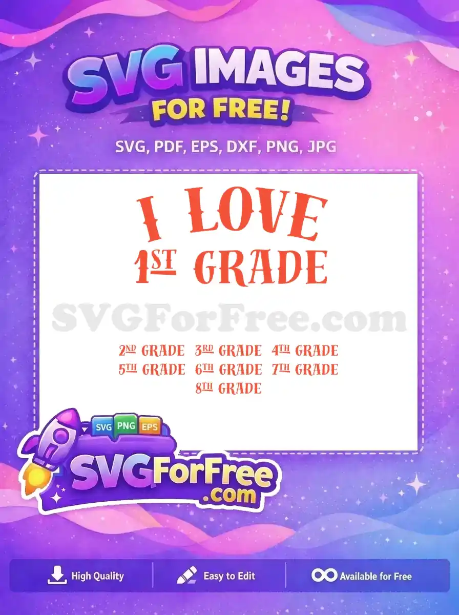 Free I Love Free First Grade School Free SVG