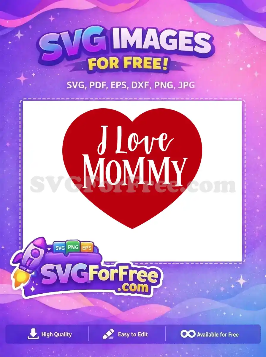 Free Red Heart Free I Love Mommy Quotes Free SVG