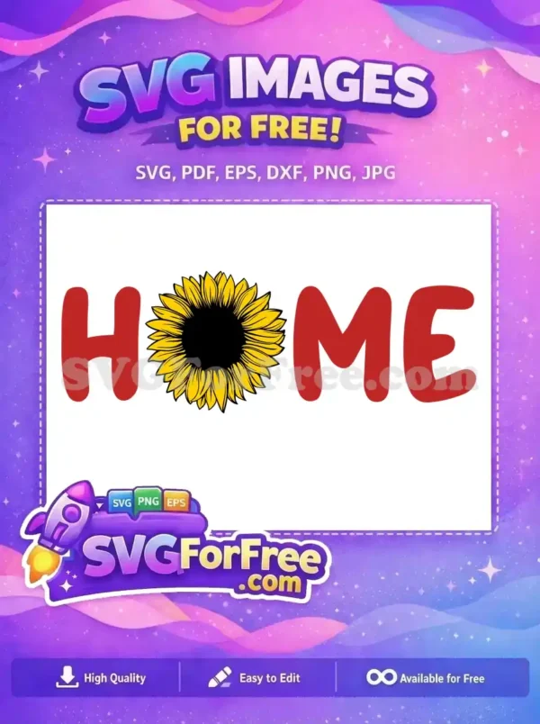 Free Red Home Letters Free Yellow Sunflower Free Quotes SVG