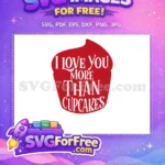 Free Red Cupcake Free Love Quote Valentine Free SVG - Instant Download