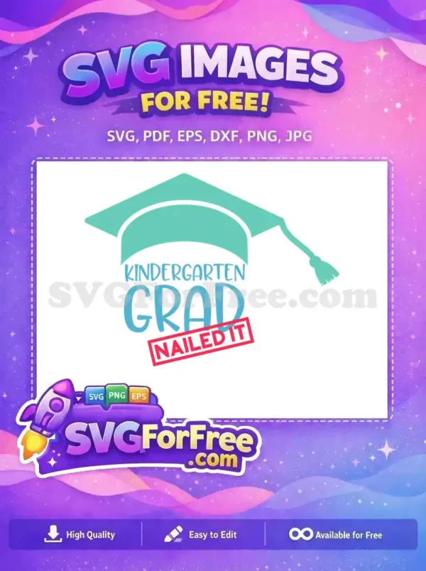 Free Turquoise Graduation Cap Free Nailed It Kindergarten Grad Free SVG