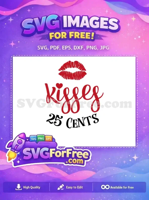 Free Red Lips Free Heart Kisses Twenty Five Cents Free SVG