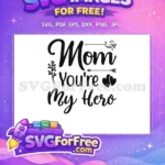 Free Mom Quote Free Arrow Heart Mom Hero Free SVG - Instant Download