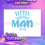 Free Mustache Bowtie Free Little Man Quotes Free SVG - Instant Download