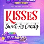 Free Red Kisses Free Sweet As Candy Valentines Free SVG - Instant Download
