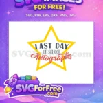 Free Last Day Free School Autographs Design Free SVG - Instant Download