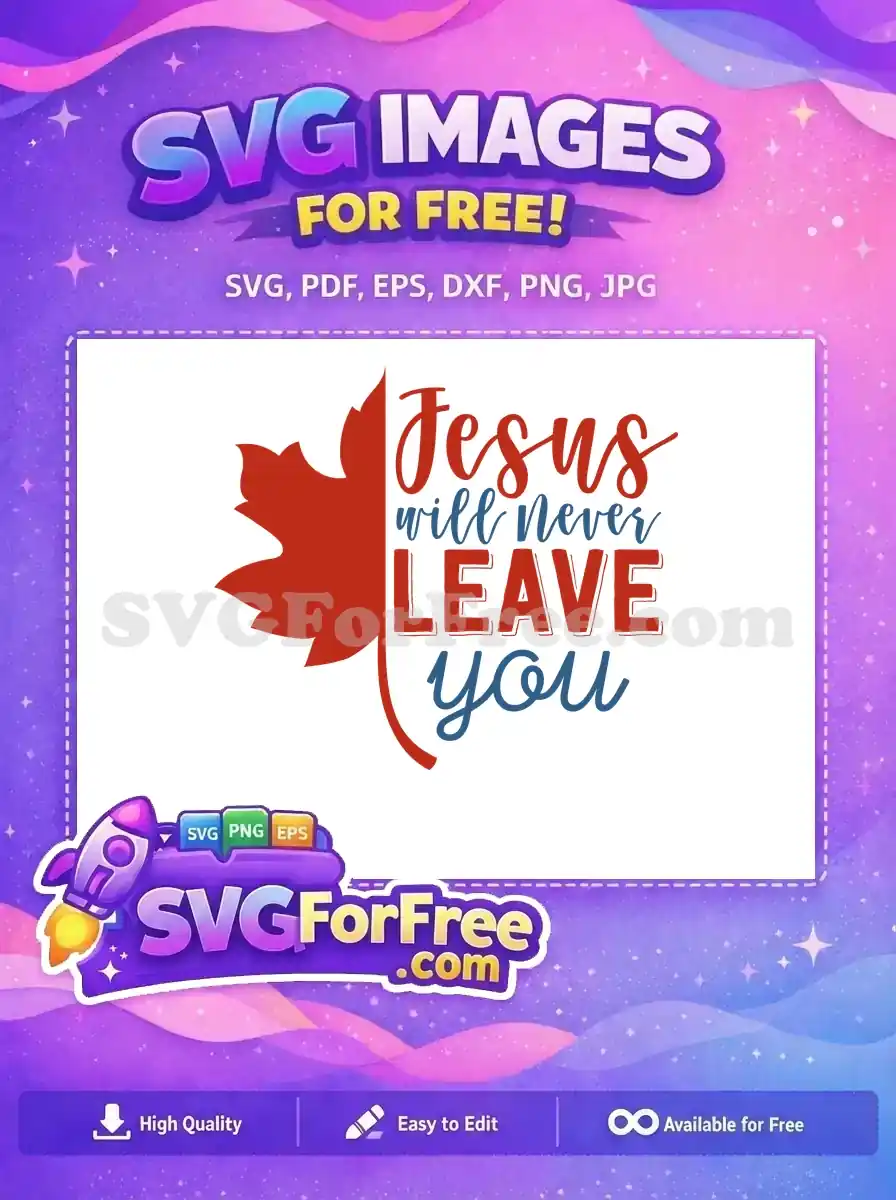 Free Red Maple Leaf Free Jesus Never Leave Quote Free SVG