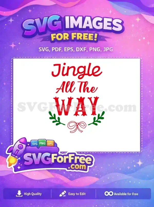 Free Red Jingle Free All The Way Christmas Free SVG