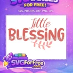 Free Little Blessing Quote Free Elegant Design Free SVG - Instant Download