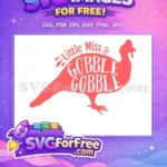 Free Little Miss Gobble Free Pink Turkey Quotes Free SVG - Instant Download