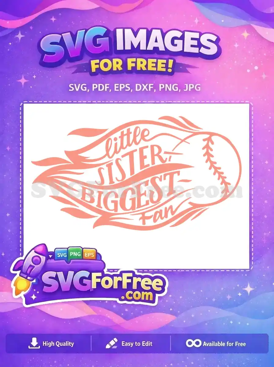 Free Baseball Design Free Little Sister Biggest Fan Quotes Free SVG