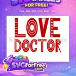 Free Red Love Free Doctor Bold Quotes Free SVG - Instant Download