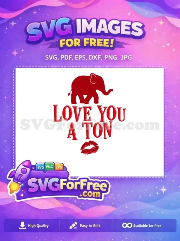 Free Red Elephant Free Kiss Mark Love You A Ton Free SVG
