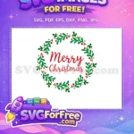 Free Green Leaves Free Red Berries Merry Christmas Free SVG 3 - Instant Download