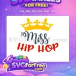 Free Yellow Crown Free Red Lettering Miss Hip Hop Free SVG - Instant Download