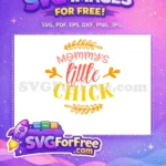 Free Mommy's Little Chick Free Cute Details Quotes Free SVG - Instant Download