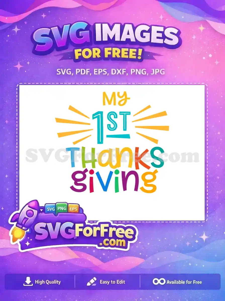 Free Colorful Lettering Free My First Thanksgiving Design Free SVG