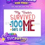 Free Teacher Quote Free 100 Days My Teacher Free SVG - Instant Download