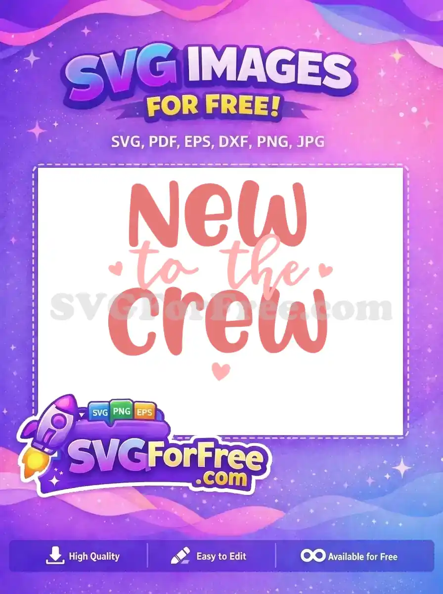 Free Pink Heart Free Baby New To The Crew Free SVG