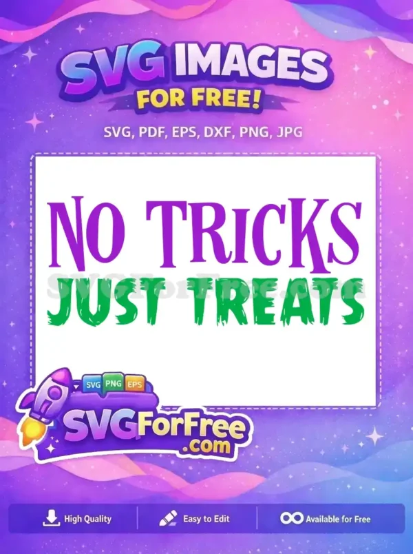 Free Purple No Tricks Free Green Just Treats Halloween Free SVG