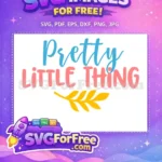 Free Blue Pretty Free Pink Little Thing Quotes Free SVG - Instant Download