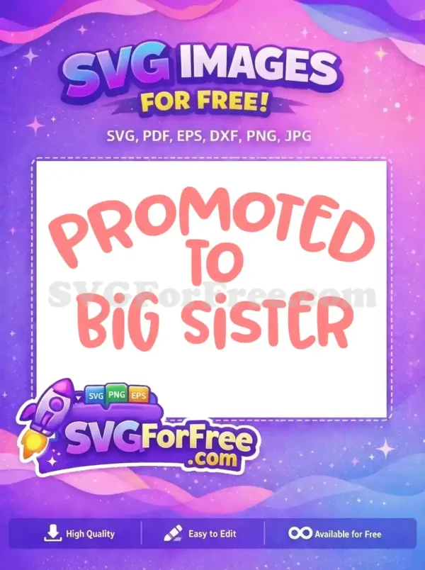 Free Promoted Lettering Free Big Sister Pink Quotes Free SVG