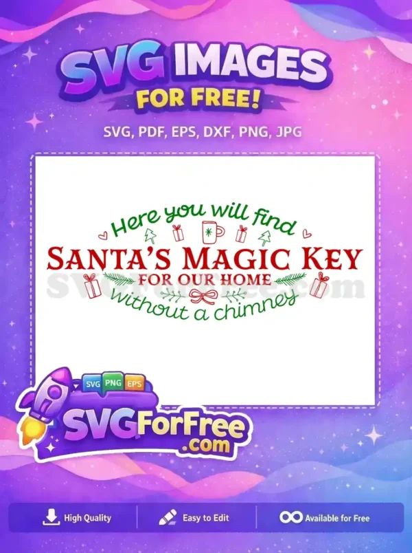 Free Christmas Presents Free Santa's Magic Key Quotes Free SVG