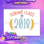 Free Peach Senior Class Free Blue 2018 Quotes Free SVG - Instant Download