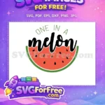 Free Watermelon Slice Free One In A Melon Design Free SVG - Instant Download