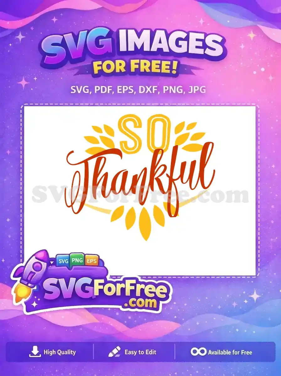 Free Autumn Leaves Free Thanksgiving Quote So Thankful Free SVG