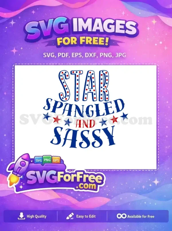 Free Star Spangled Free Sassy Patriotic Fourth July Free SVG