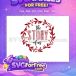 Free Red Floral Free The Story of Us Free SVG - Instant Download