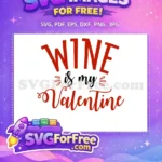 Free Red Wine Free Valentine Quotes And Sayings Free SVG - Instant Download