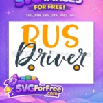 Free Bold Letters Free Bus Driver Funny Quote Free SVG - Instant Download