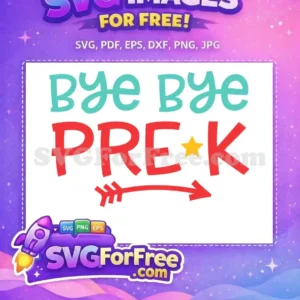 Free Bye Bye Aqua Pre-K Free Arrow Design Free SVG
