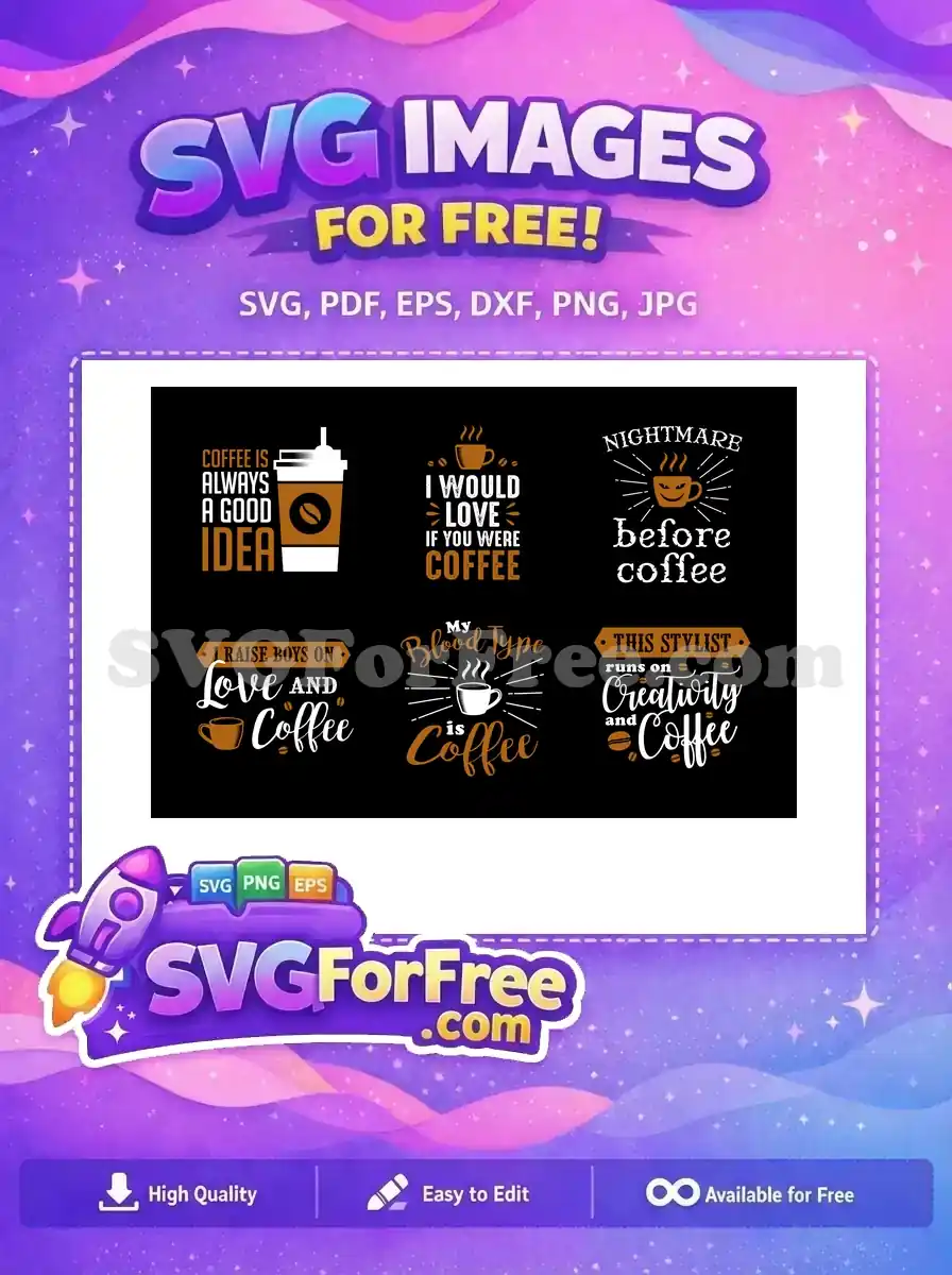 Free Coffee Quotes Free Graphic Design Creator Movie Free SVG
