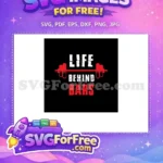 Free Barbell Graphic Free Life Behind Bars Quote Free SVG - Instant Download