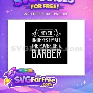 Free Barber Quote Design Free Barber Art Never Underestimate Free SVG Free Barber Quote Design Free Barber Art Never Underestimate Free SVG