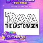 Free Raya Dragon Free Bold Letters Raya and the Last Dragon Free SVG - Instant Download